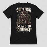 Slave to Comfort Tee back print: skeleton slumped on a throne with the quote A Man Who Avoids Suffering Is a Slave to Comfort, Battle Bunker black tee