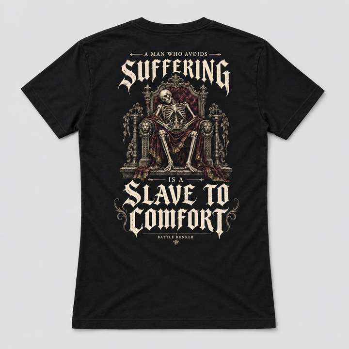 Slave to Comfort Tee