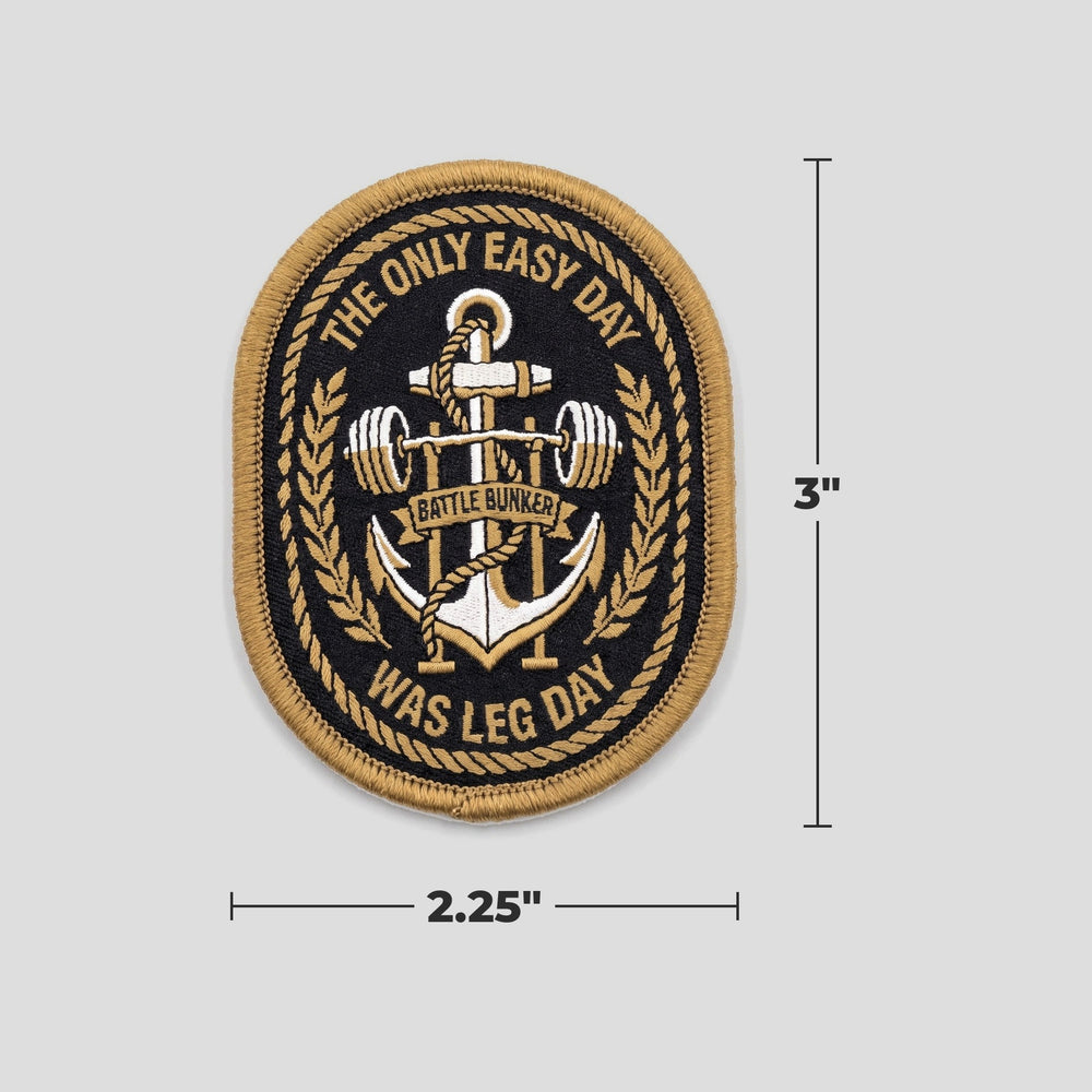 The Only Easy Day Was Leg Day Patch with measurements: about 2.25 inches wide by 3 inches tall