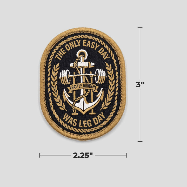 The Only Easy Day Was Leg Day Patch with measurements: about 2.25 inches wide by 3 inches tall